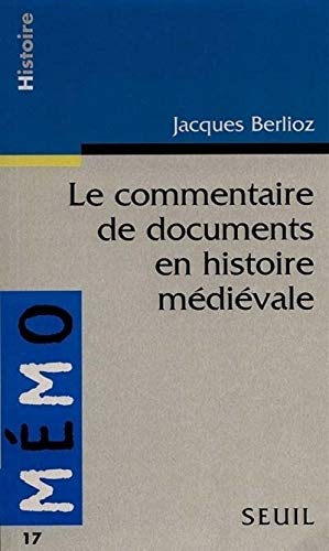 Stock image for Le Commentaire de Document en Histoire mdivale for sale by medimops