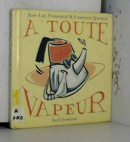 Beispielbild fr A toute vapeur (French Edition) zum Verkauf von ThriftBooks-Atlanta