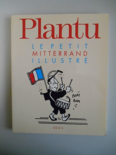 Stock image for Le Petit Mitterrand illustr for sale by Librairie Th  la page