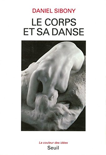Stock image for Le corps et sa danse for sale by Ammareal