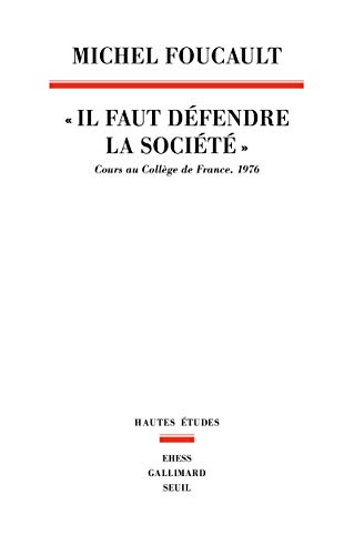 Stock image for Il Faut Defendre La Societe: Cours au Coll ge de France.1976 for sale by WorldofBooks