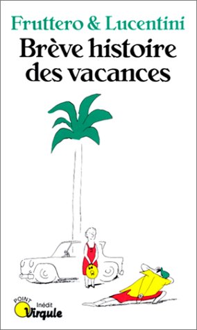Stock image for Brve histoire des vacances for sale by Ammareal
