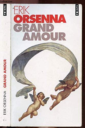 Stock image for Grand amour Orsenna, Erik for sale by LIVREAUTRESORSAS