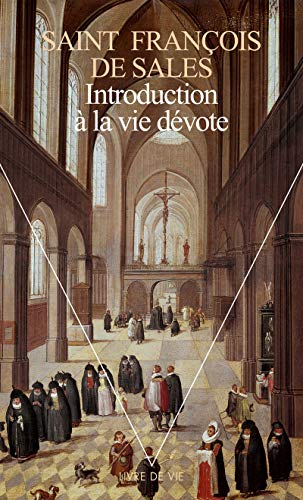Beispielbild fr Introduction la vie devote (Livre de vie) zum Verkauf von WorldofBooks