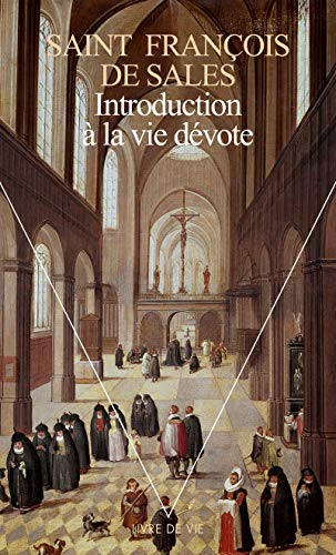 Stock image for Introduction la vie devote (Livre de vie) for sale by WorldofBooks