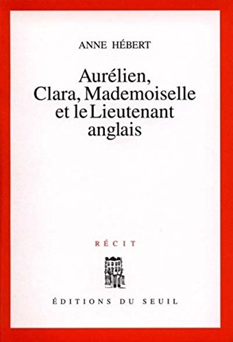 Beispielbild fr Aurlien, Clara, Mademoiselle et le lieutenant anglais : Rcit zum Verkauf von Ammareal