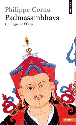 Beispielbild fr Padmasambhava. La Magie de l'Eveil (Points sagesses) (French Edition) zum Verkauf von Wonder Book