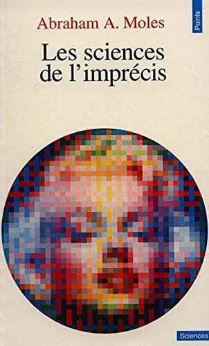 Imagen de archivo de Les sciences de l'imprcis Moles, Abraham A. (Abraham Andr a la venta por Iridium_Books