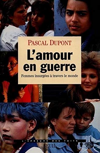 Beispielbild fr L'amour en guerre : Femmes insurges  travers le monde zum Verkauf von Ammareal