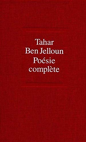 PoÃ©sie complÃ¨te (1966-1995) (9782020239349) by Ben Jelloun, Tahar