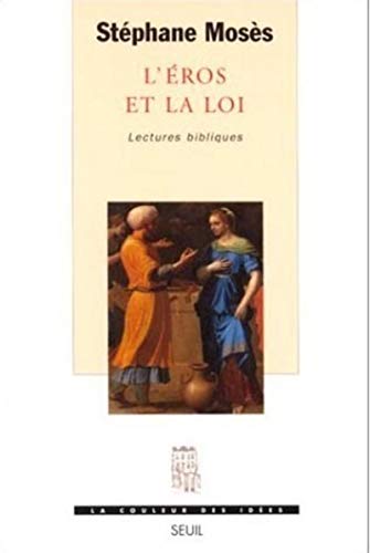 9782020245890: L'Eros et la Loi. Lectures bibliques (La Couleur des ides)