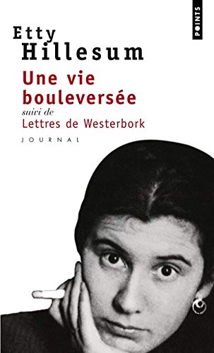 Stock image for Une vie bouleverse Journal 1941-1943 suivi des Lettres de Westerbork for sale by L'Art du Livre