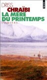 9782020246415: La mre du printemps: L'Oum-er-Bia, roman