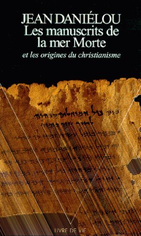 Stock image for Manuscrits de La Mer Morte Et Les Origines Du Christianisme(les) for sale by ThriftBooks-Atlanta