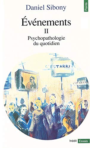 Imagen de archivo de Ev nements, tome 2. Psychopathologie du quotidien (T2) a la venta por AwesomeBooks