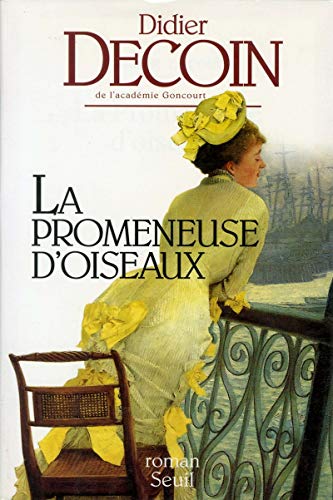 Beispielbild fr La promeneuse d'oiseaux: Roman (French Edition) zum Verkauf von Better World Books