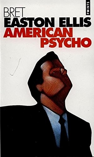 American Psycho-French (French Edition) (9782020253802) by Ellis, Bret Easton