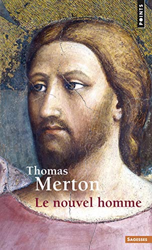 Le Nouvel homme (9782020255110) by Merton, Thomas