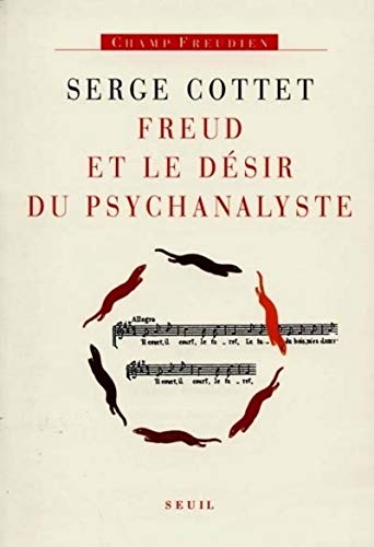 Beispielbild fr Freud et le de?sir du psychanalyste (Champ freudien) (French Edition) zum Verkauf von JOURDAN