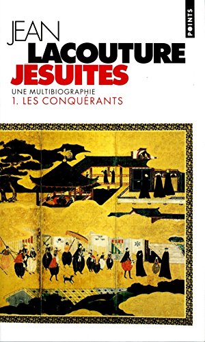 Jésuites - Une Multibiographie - Tome 1, Les Conquérants et Tome 2, Les Revenants.