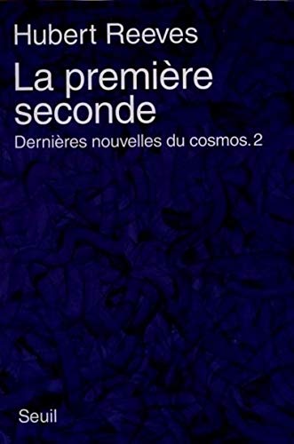 La premiere seconde (9782020260121) by Hubert Reeves