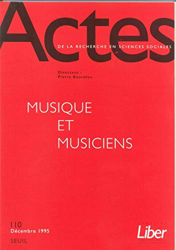 actes de la recherche en sciences sociales n.110 : musique et musiciens