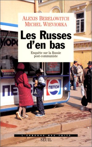 Stock image for Les Russes d'en bas. Enqute sur la Russie post-communiste for sale by Ammareal