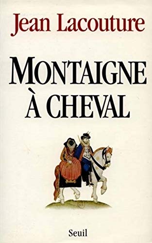 Beispielbild fr Montaigne  cheval zum Verkauf von A TOUT LIVRE