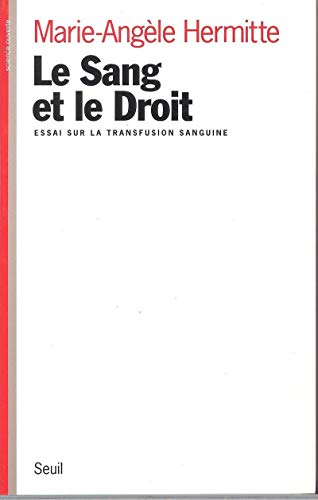 Stock image for Le sang et le droit : essai sur la transfusion sanguine. for sale by Kloof Booksellers & Scientia Verlag