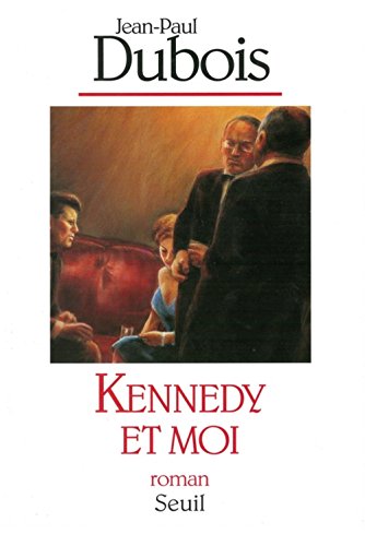 Stock image for Kennedy et Moi for sale by ThriftBooks-Dallas
