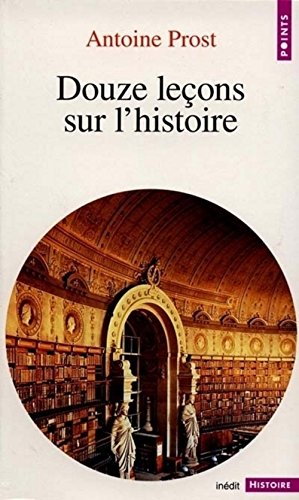 Stock image for Douze leons sur l'histoire for sale by Better World Books