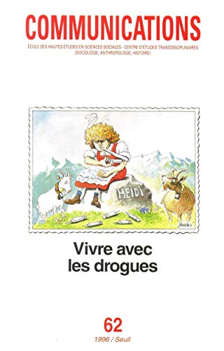 Stock image for Communications, N 62 : VIVRE AVEC LES DROGUES for sale by medimops