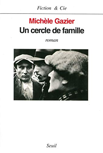 Stock image for Un cercle de famille [Paperback] Gazier, Mich le for sale by LIVREAUTRESORSAS