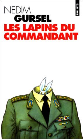 Beispielbild fr Les Lapins du commandant [Pocket Book] Gursel, Nedim zum Verkauf von LIVREAUTRESORSAS