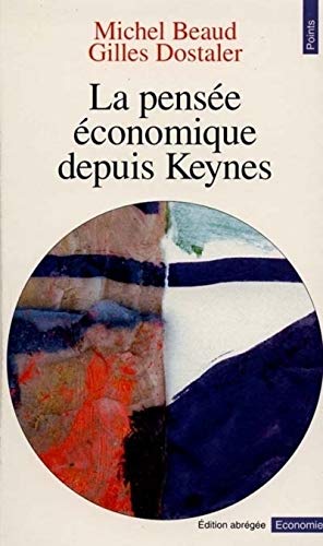 Beispielbild fr La Pense conomique depuis Keynes zum Verkauf von Ammareal