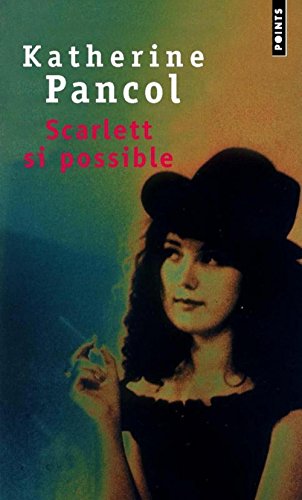 9782020291583: Scarlett, Si Possible (French Edition)