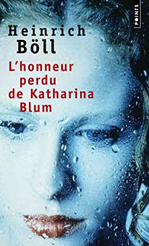 9782020291590: L'Honneur perdu de Katharina Blum (Points)