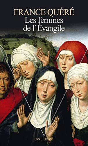 Beispielbild fr Les Femmes de l'Evangile zum Verkauf von Ammareal
