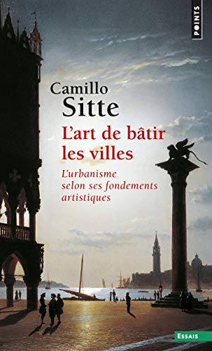 Art de Btir Les Villes. L'Urbanisme Selon Ses Fondements Artistiques(l') (9782020293273) by Sitte, Camillo