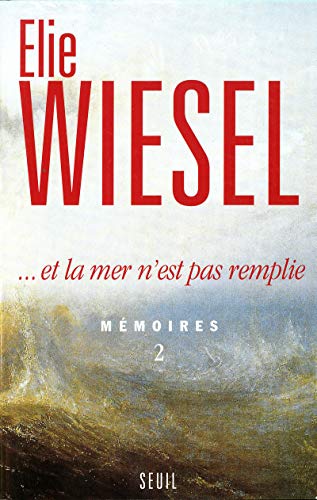 Et la mer n'est pas remplie (French Edition) (9782020296427) by Elie Wiesel