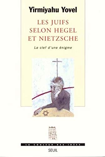 Beispielbild fr LES JUIFS SELON HEGEL ET NIETZSCHE zum Verkauf von Librairie rpgraphic