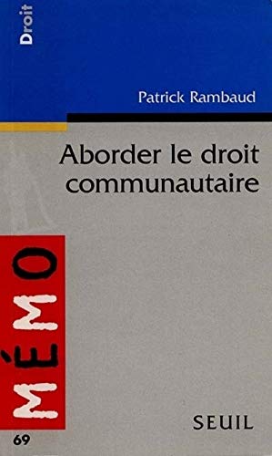 Aborder le droit communautaire (9782020298759) by Rambaud, Patrick