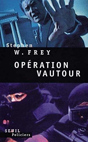 OpÃ©ration Vautour (9782020300094) by Frey, Stephen W.