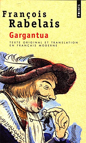 9782020300322: Gargantua: texte original et translation en franais moderne (Points)