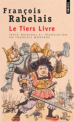 9782020301763: Le Tiers Livre (texte original et translation en franais moderne)
