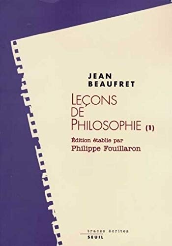 Beispielbild fr Leons de philosophie (1): Philosophie grecque - Le rationalisme classique zum Verkauf von medimops