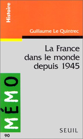 9782020305952: La France dans le monde depuis 1945 (Mmo)