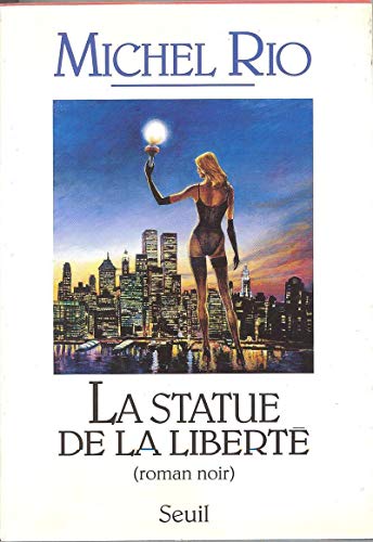 Imagen de archivo de La statue de la libert : Roman noir a la venta por Ammareal