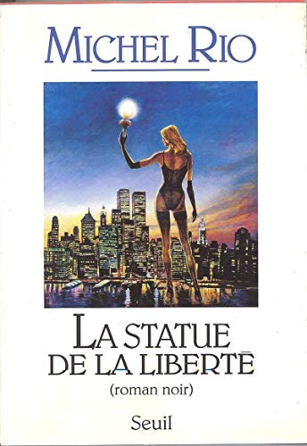 Stock image for La statue de la libert : Roman noir for sale by Ammareal