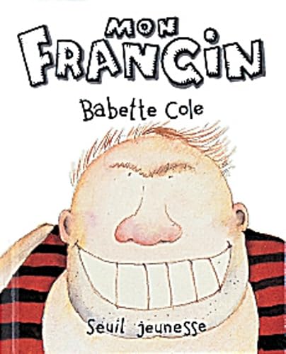 Mon frangin (9782020308366) by Babette, Cole; Deesing, Jim; Rangel, Raphael